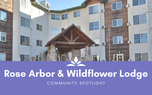 community spotlight blog: rose arbor and wildflower lodge