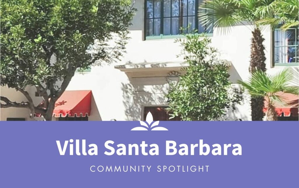 Image that says, "Villa Santa Barbara Community Spotlight"