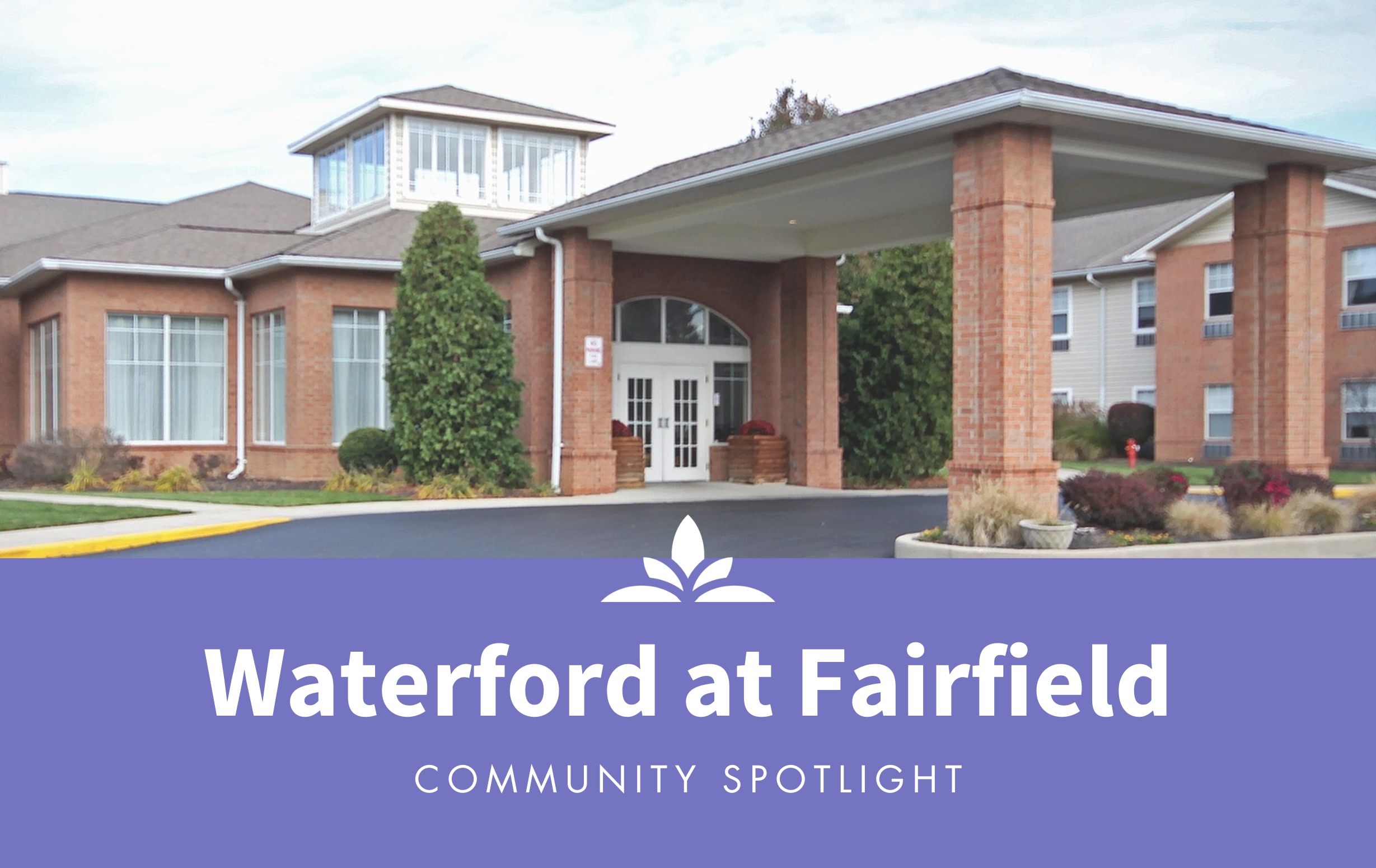 Senior Living Community Spotlight The Waterford at Fairfield Sonida